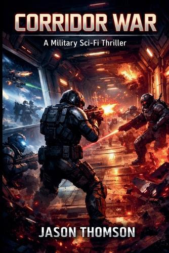 Corridor War: A Military Sci-Fi Thriller