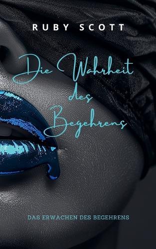 Die Wahrheit des Begehrens