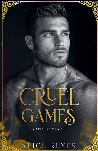 Cruel Games: Mafia Romance