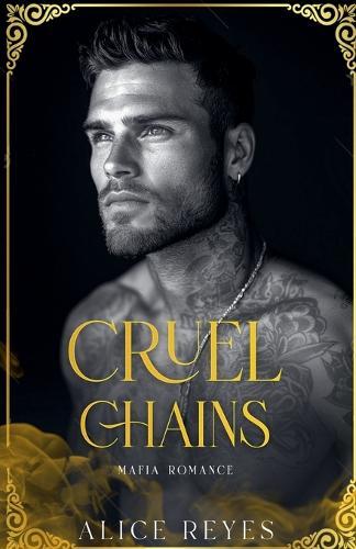 Cruel Chains: Mafia Romance