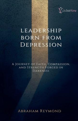 Leadership Born From Depression