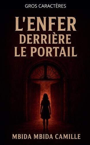 L'enfer Derrière le Portail