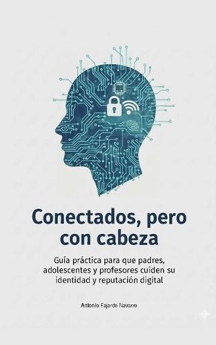 Conectados, pero con cabeza