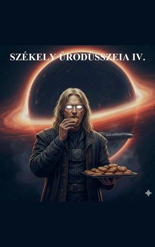 Székely Űrodüsszeia IV.