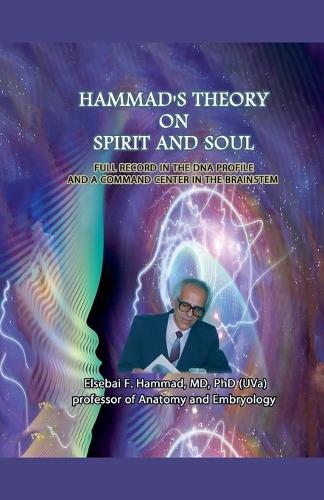 Hammad's Theory On Spirit and Soul