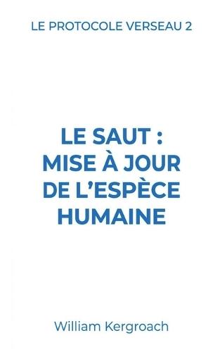 Le Saut: mise à jour de l'espèce humaine