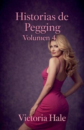 Historias de Pegging Volumen 4