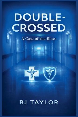 Double-Crossed: A Case of the Blues!
