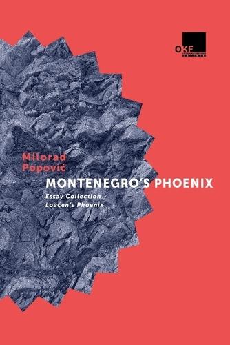 Montenegro's Phoenix