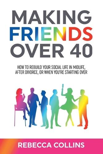 Making Friends Over 40