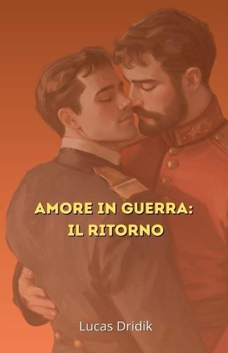 Amore in guerra: Il ritorno