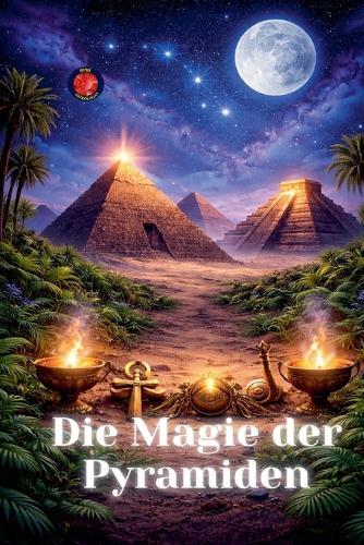 Die Magie der Pyramiden