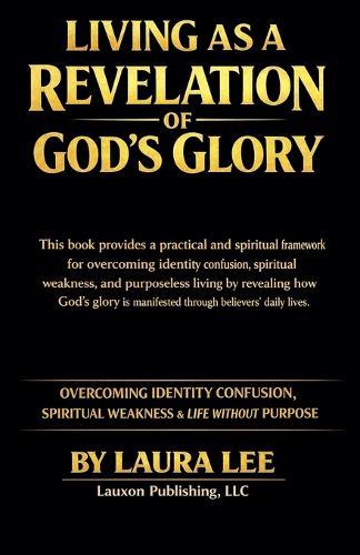 Living as a Revelation of God's Glory