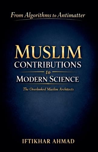 Muslim Contributions to Modern Science