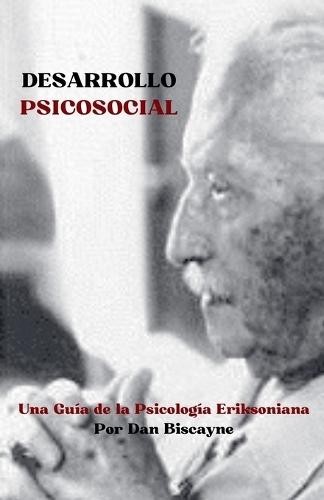 Desarrollo Psicosocial: Una Guía de la Psicología Eriksoniana