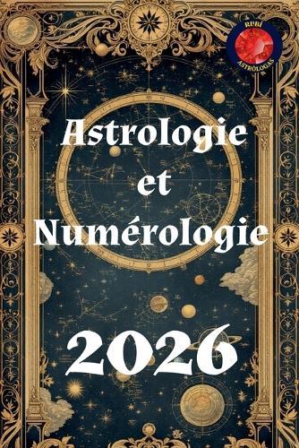 Astrologie et Numérologie 2026