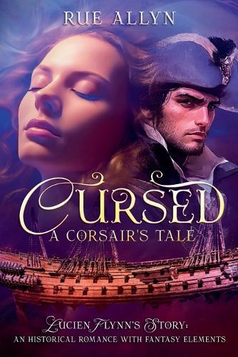 Cursed: A Corsair's Tale - Lucien Flynn's Story