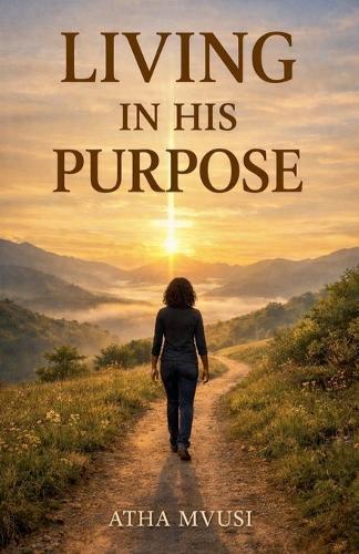 Living In His Purpose