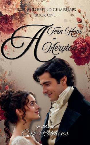 A Torn Hem at Meryton