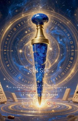 Ein Sof: El Estilete de Lapislázuli