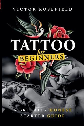 Tattoo For Beginners