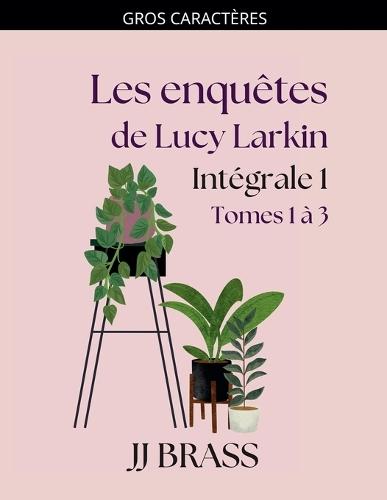 Les enquêtes de Lucy Larkin Intégrale 1