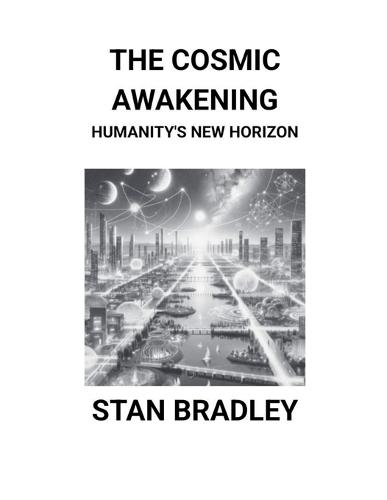 The Cosmic Awakening: Humanity's New Horizon