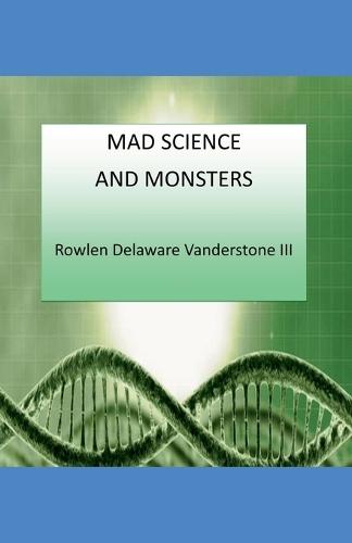 Man Science and Monsters