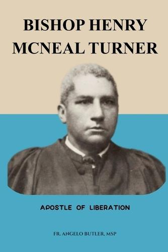 Bishop Henry McNeal Turner