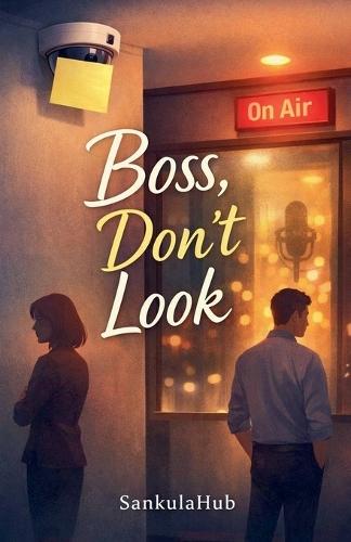 Boss, Don't Look