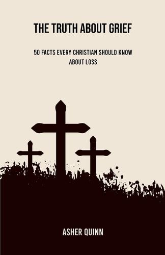 The Truth About Grief