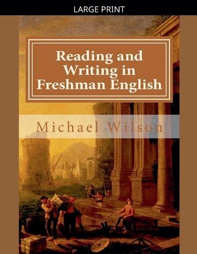 Reading and Writing in Freshman English