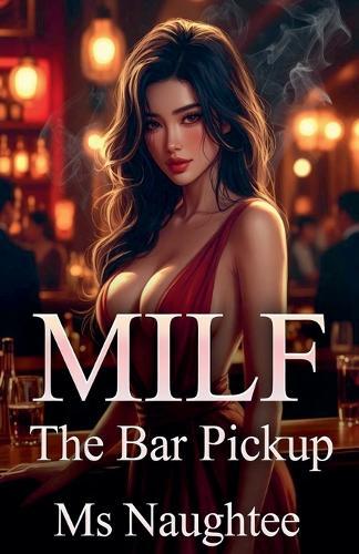 Milf: The Bar Pickup