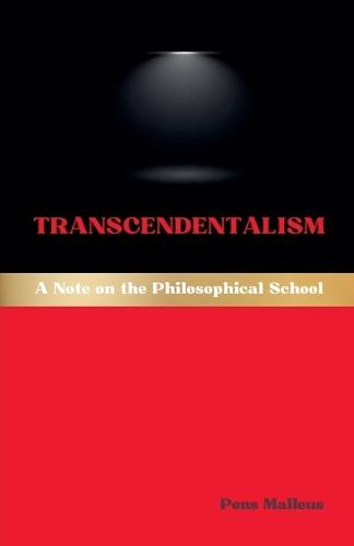 Transcendentalism: A Note on the Philosophical School