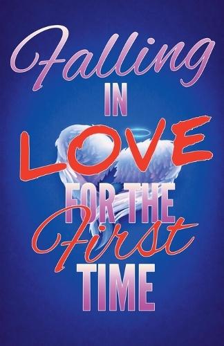 Falling in Love for the First Time