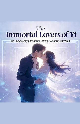 The Immortal Lovers of Yi