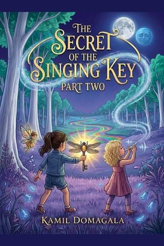 The Secret of the Singing Key Part 2