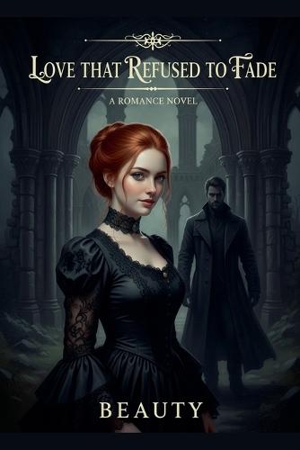 Love That Refused To Fade