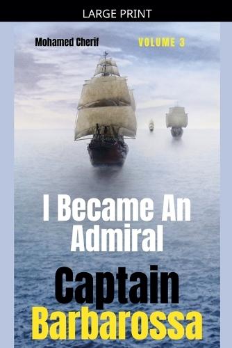 Captain Barbarossa: I Became An Admiral Over Ottoman Empire Fleet