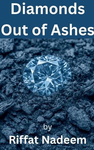 Diamonds Out of Ashes