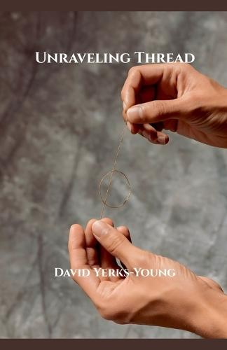 Unravelling Thread