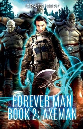 Forever Man - Book 2 AXEMAN