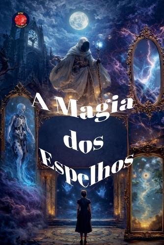 A Magia dos Espelhos