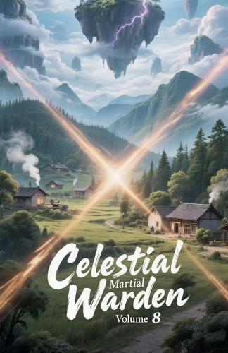 Celestial Martial Warden, Volume 8