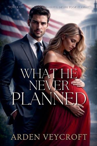 What He Never Planned