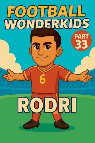 Football Wonderkids: Rodri