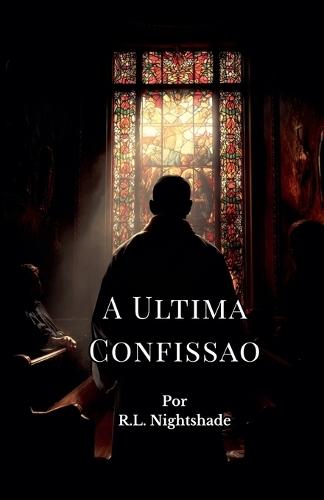 A Ultima Confissao