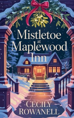 Mistletoe at Maplewood Inn