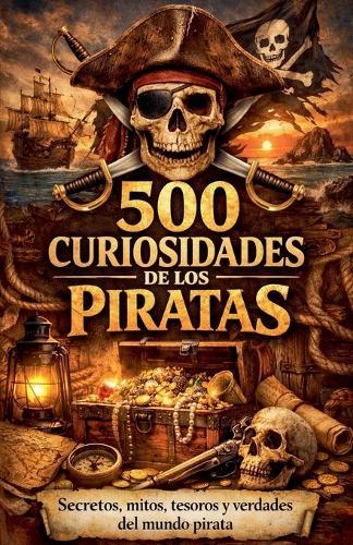 500 Curiosidades de los piratas