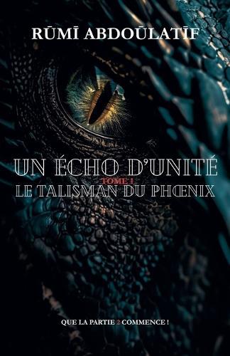 Un Écho D'unité - Le Talisman Du Phoenix